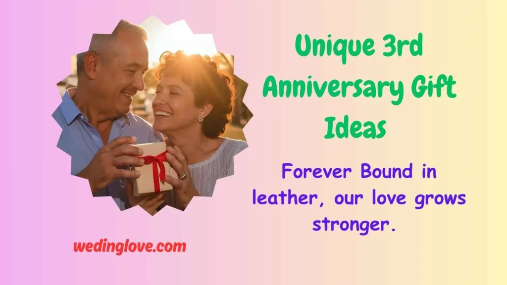 Unique 3rd Anniversary Gift Ideas