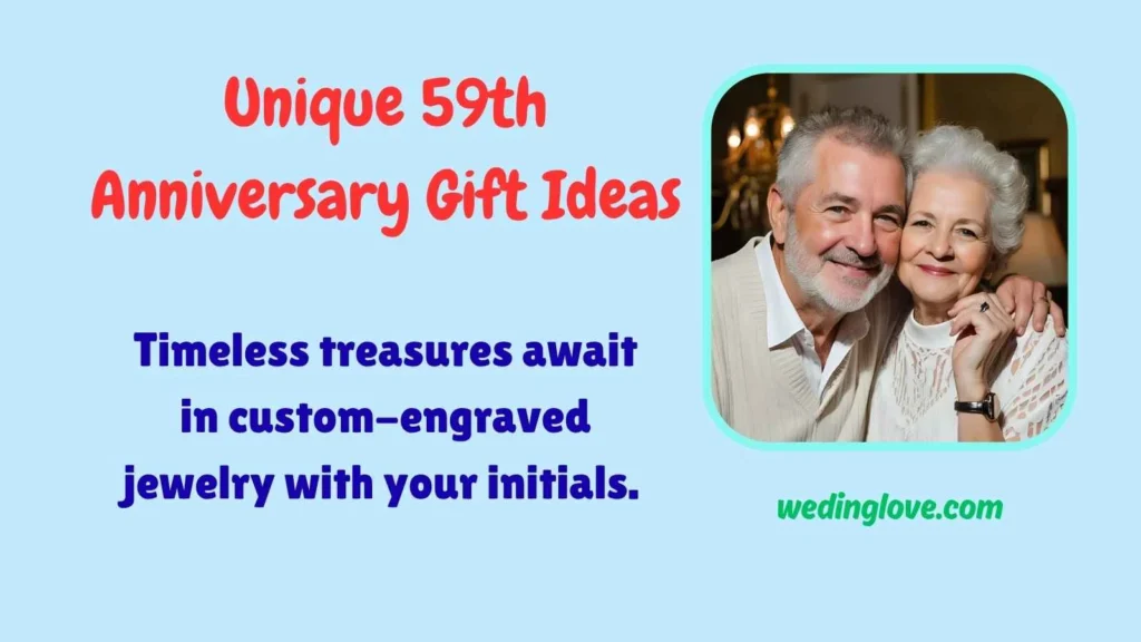 Unique 59th Anniversary Gift Ideas