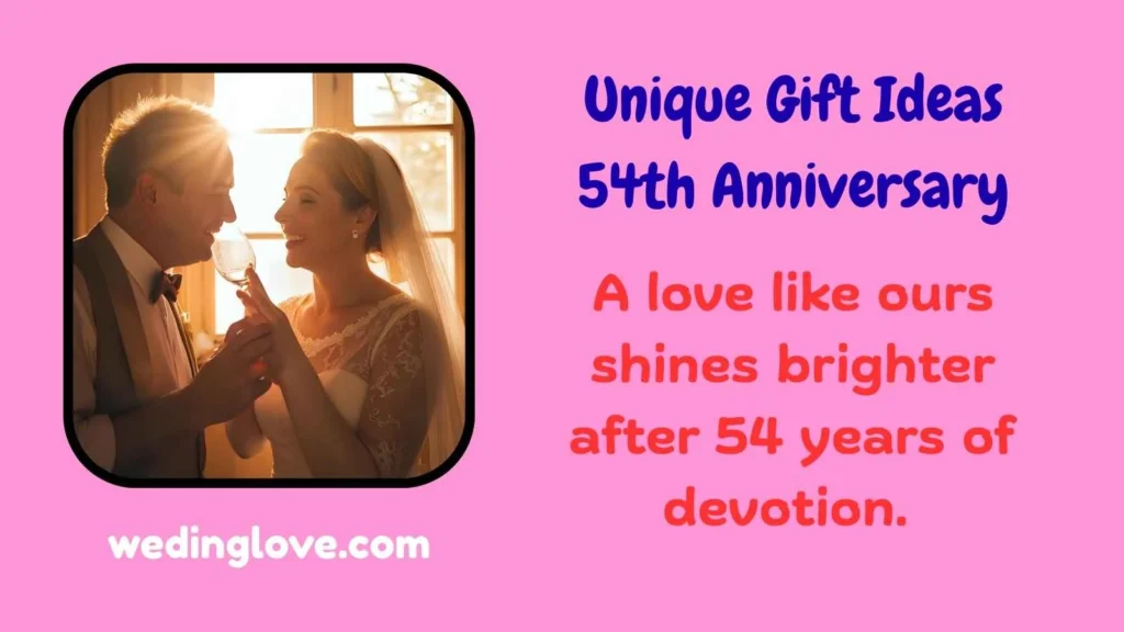 Unique Gift Ideas 54th Anniversary