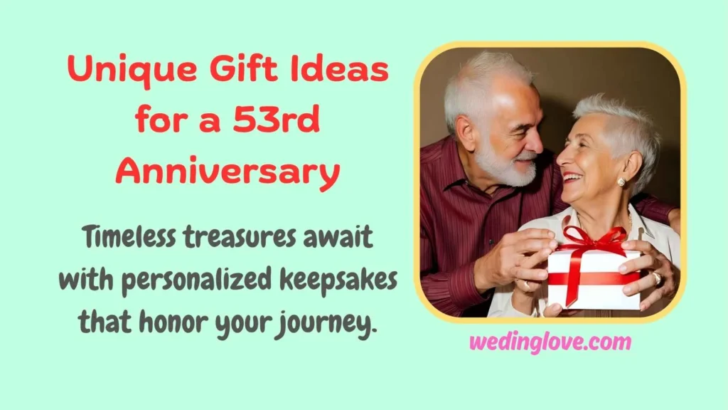 Unique Gift Ideas for a 53rd Anniversary