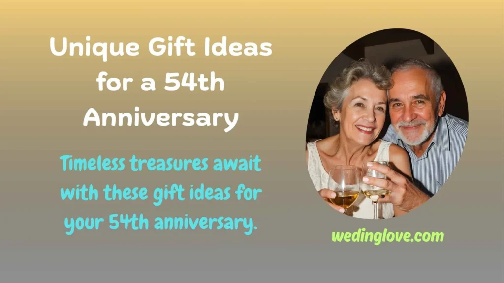 Unique Gift Ideas for a 54th Anniversary