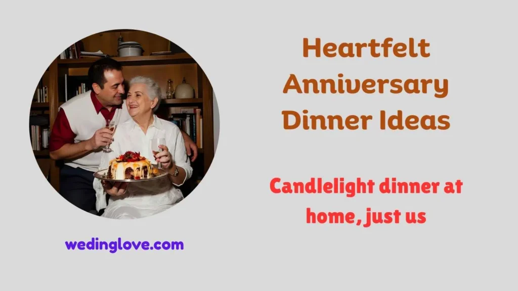 Heartfelt Anniversary Dinner Ideas