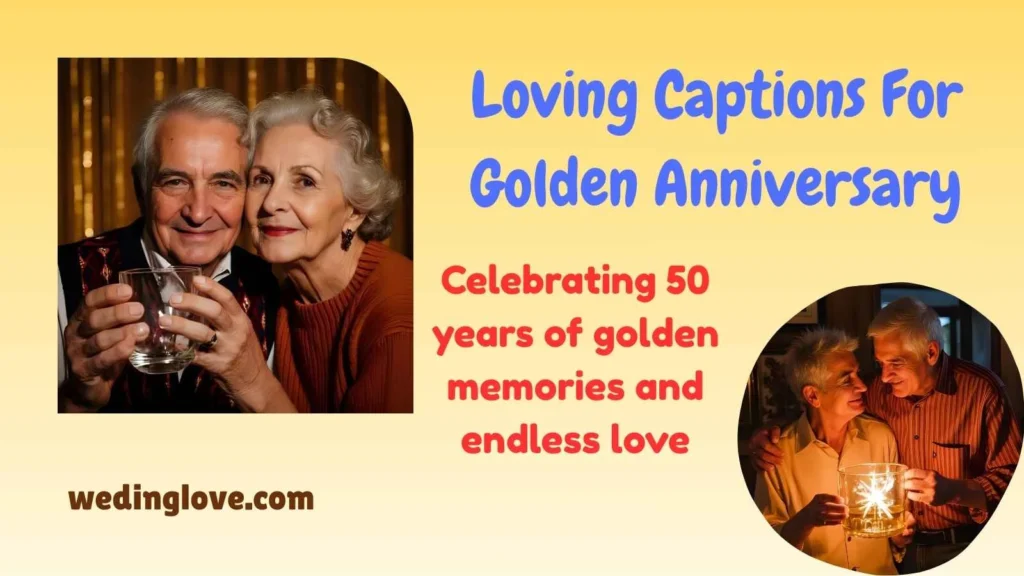 Loving captions for golden anniversary