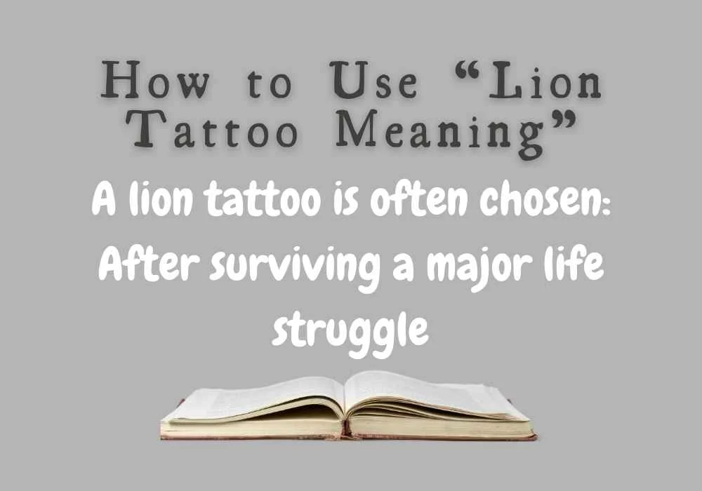 How to Use “Lion Tattoo Meaning”
