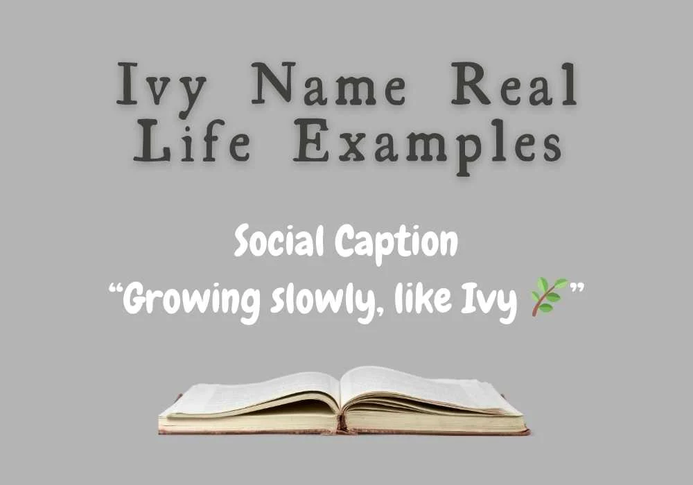 Ivy Name Real Life Examples