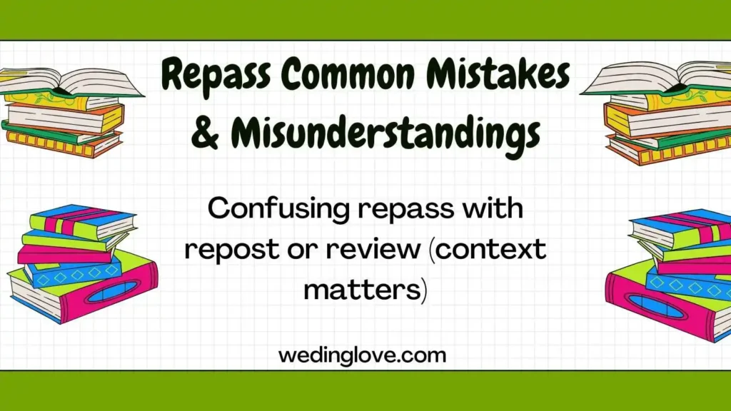 Repass Common Mistakes & Misunderstandings