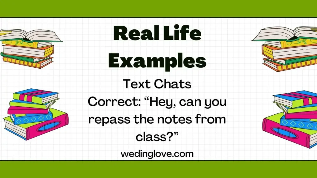 Repass Real Life Examples