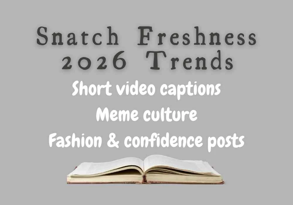 Snatch Freshness 2026 Trends