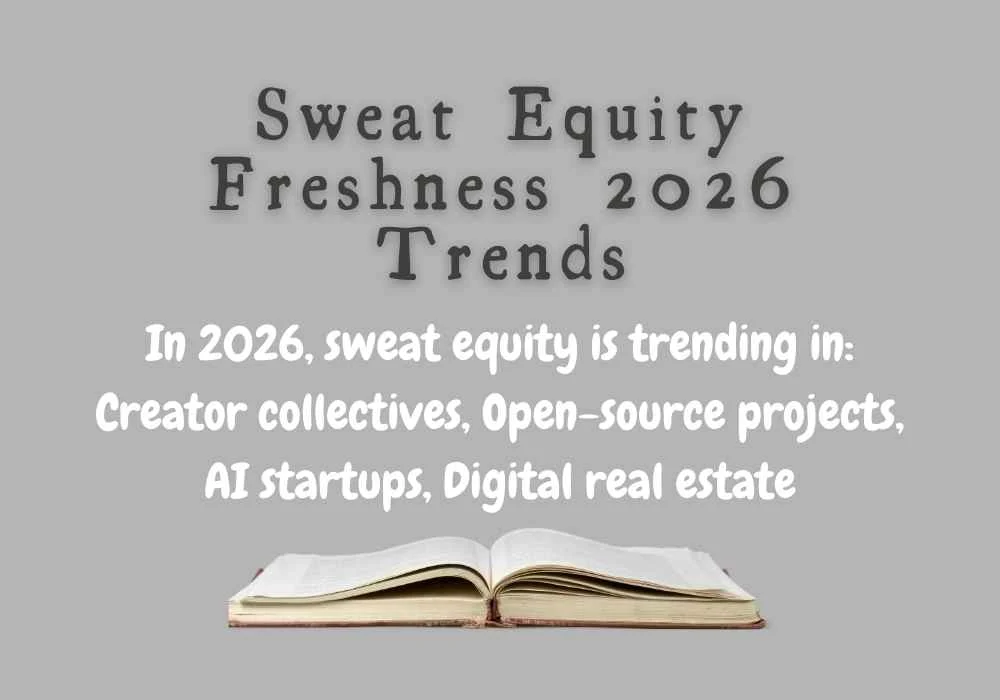 Sweat Equity Freshness 2026 Trends