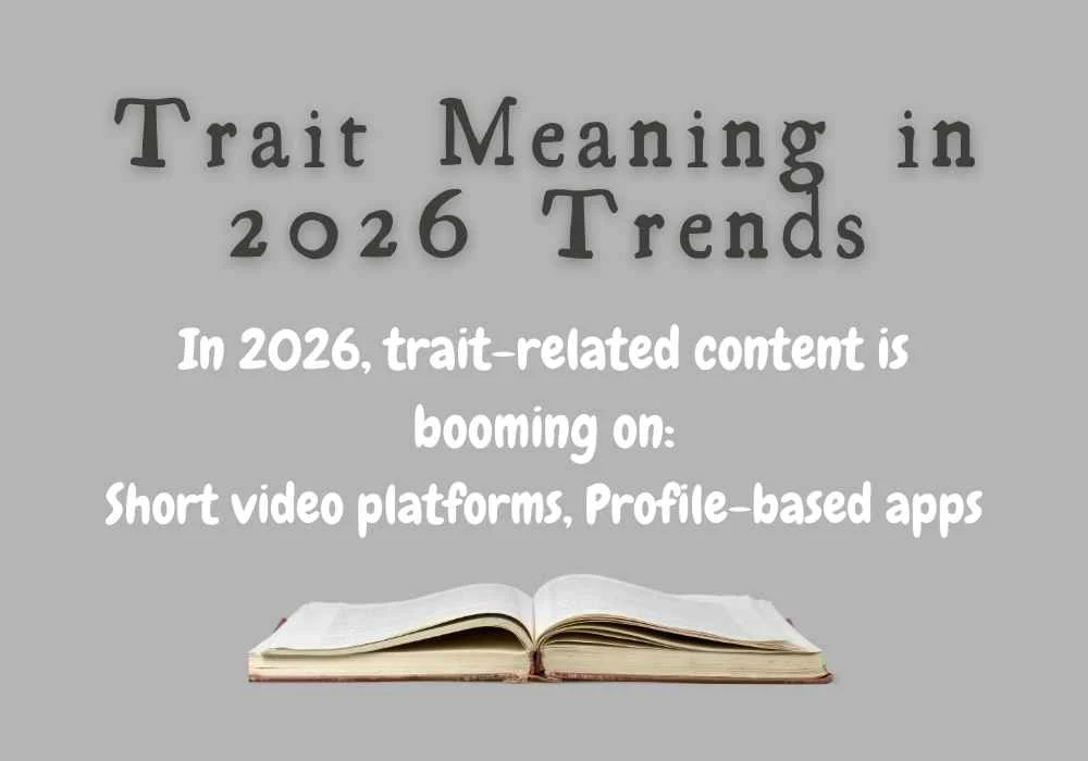 Trait Meaning in 2026 Trends