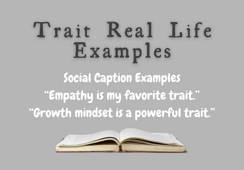 Trait Real Life Examples