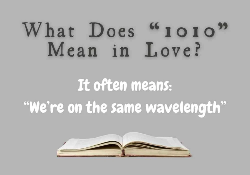 What Does “1010” Mean in Love?