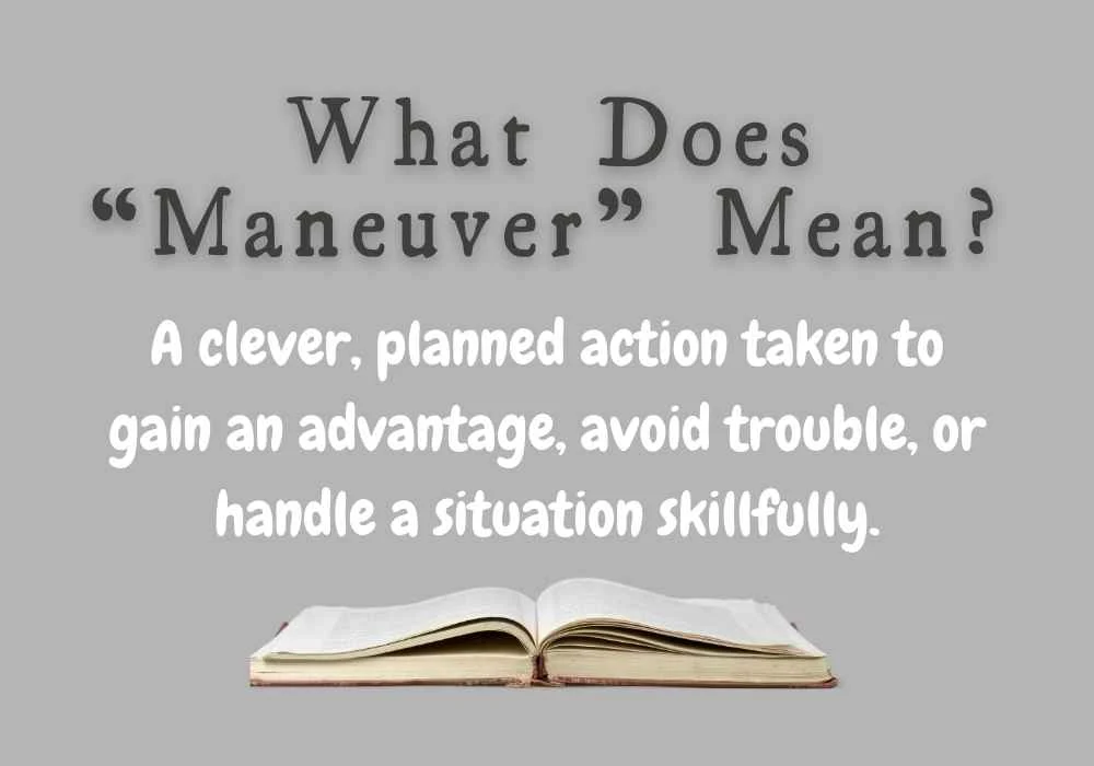 What Does “Maneuver” Mean?
