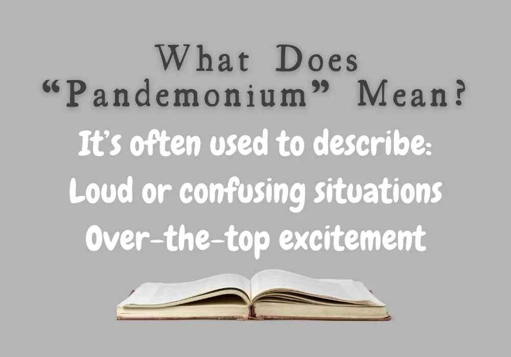 What Does “Pandemonium” Mean?
