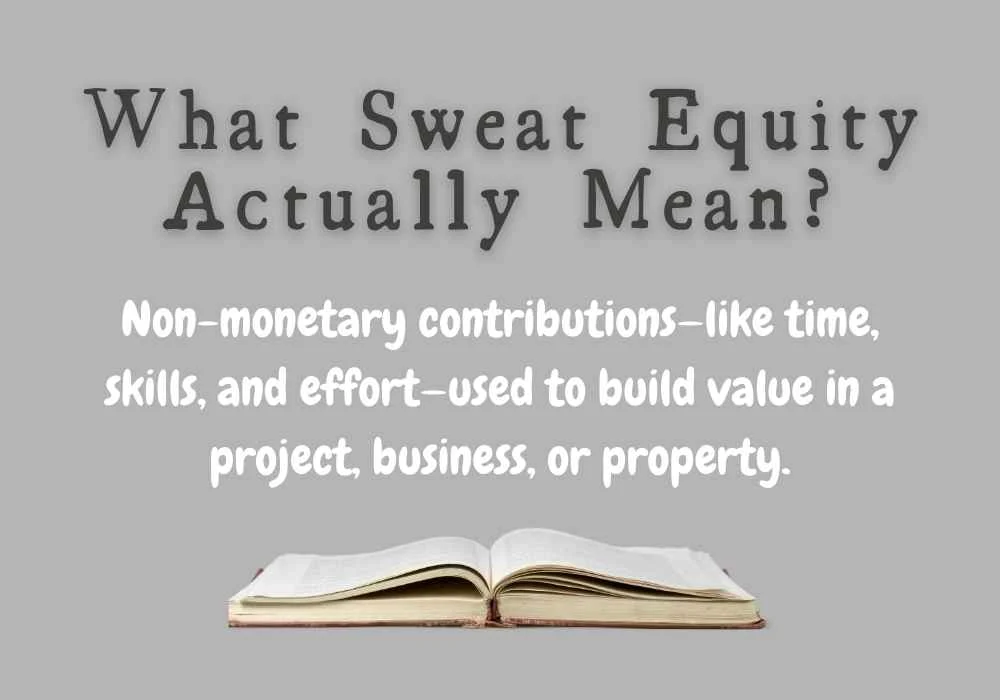 What Sweat Equity Actually Mean?