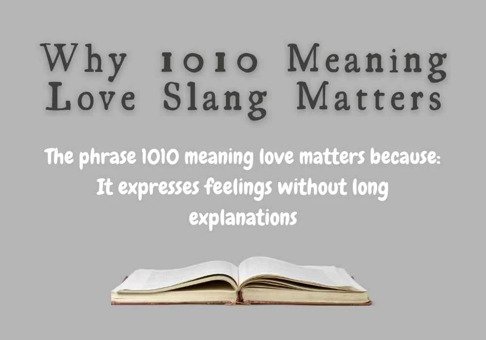 Why 1010 meaning love Slang Matters