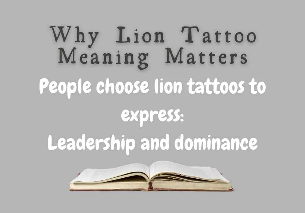 Why Lion Tattoo Meaning Matters