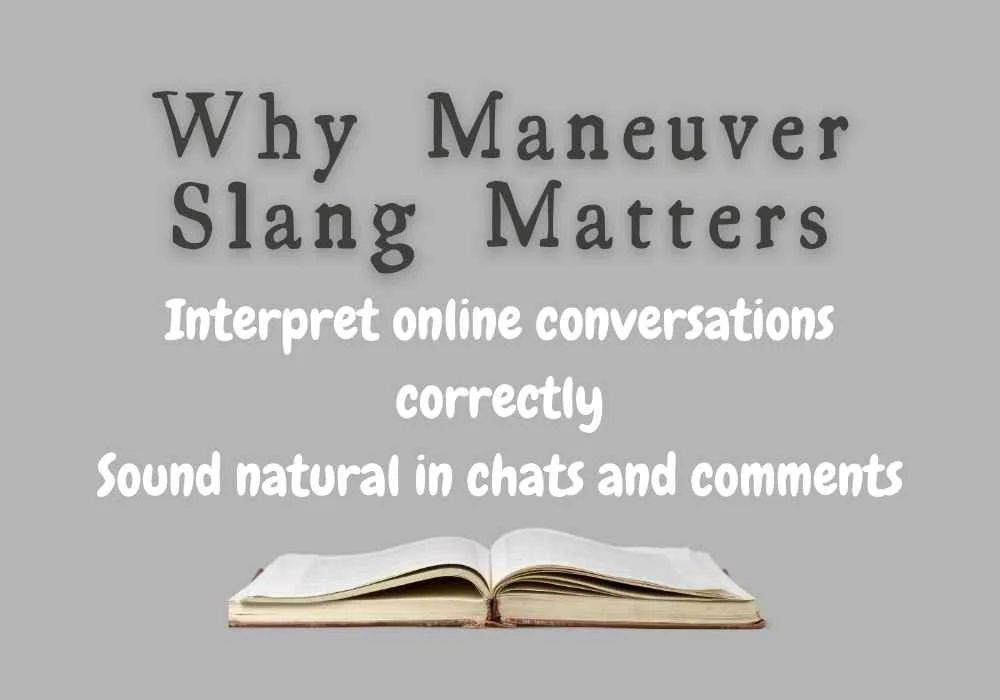 Why Maneuver Slang Matters