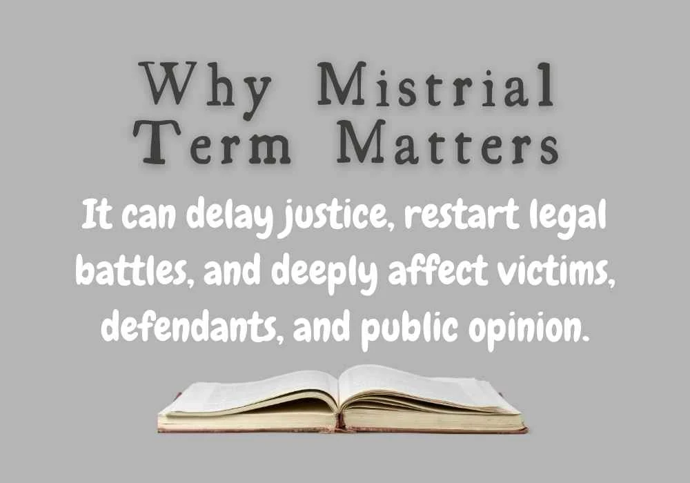 Why Mistrial Term Matters