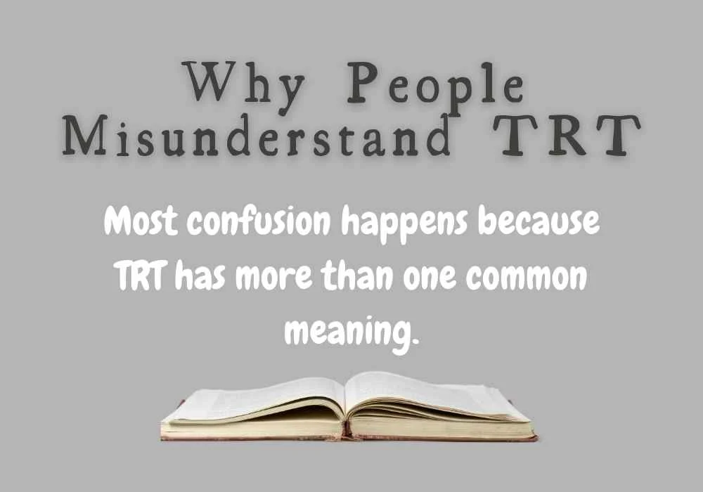 Why People Misunderstand TRT
