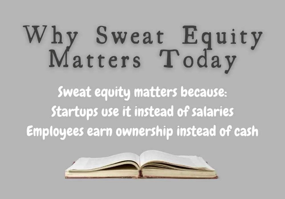 Why Sweat Equity Matters Today