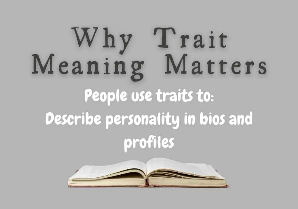 Why Trait Meaning Matters