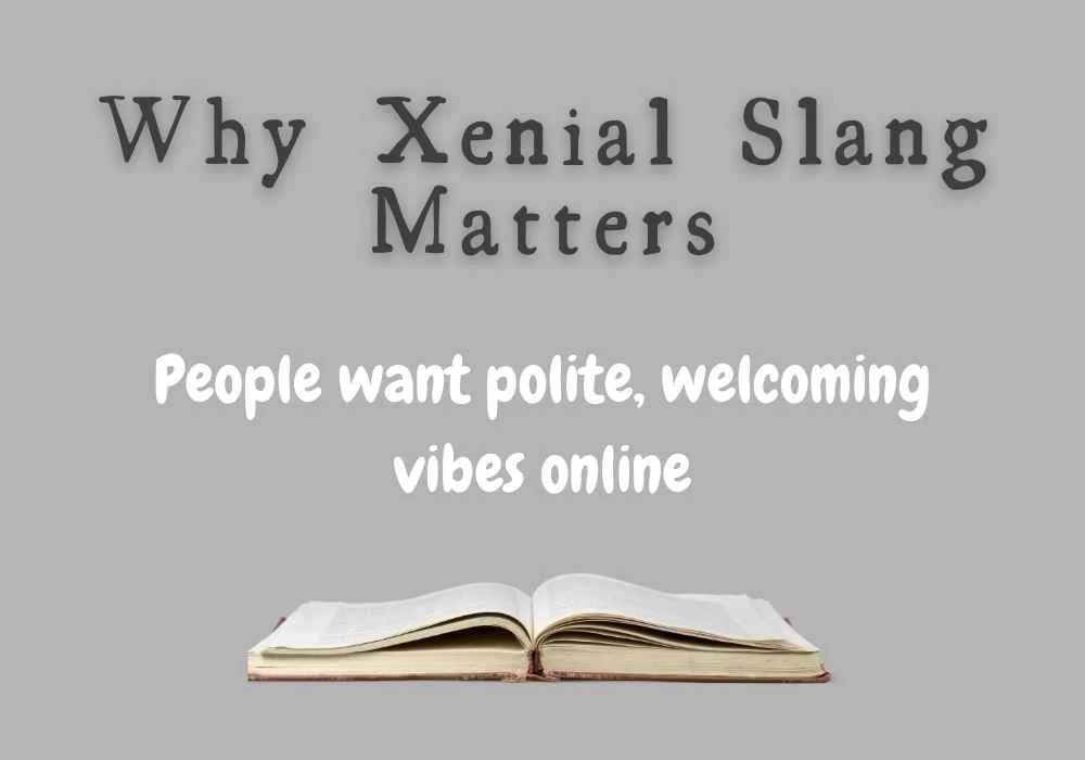 Why Xenial Slang Matters