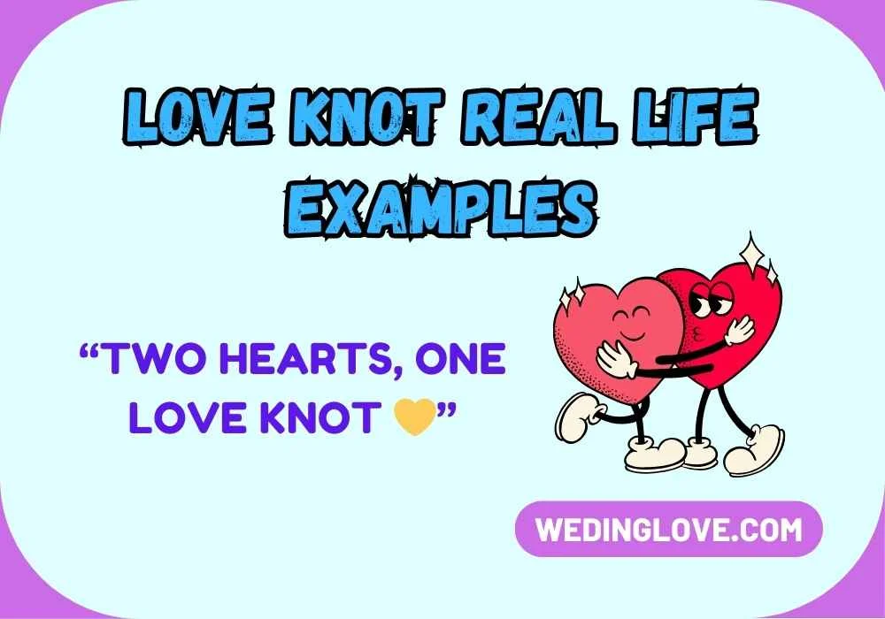 Love Knot Real Life Examples