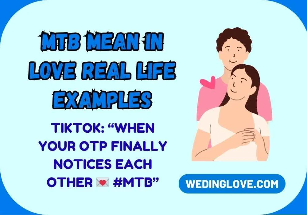 MTB Mean in Love Real Life Examples
