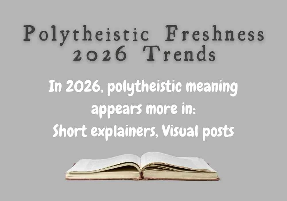 Polytheistic Freshness 2026 Trends