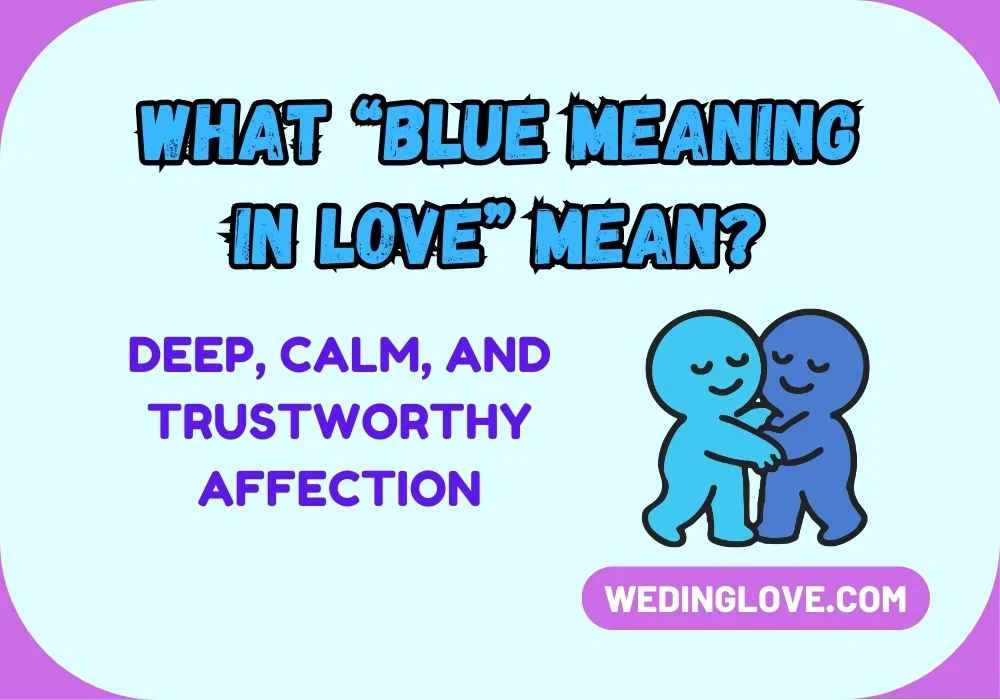 What “Blue Meaning in Love” Mean?