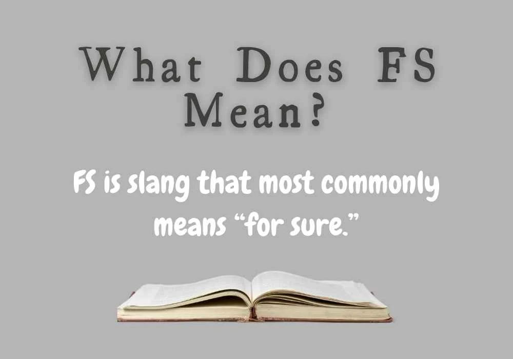 What Does FS Mean?