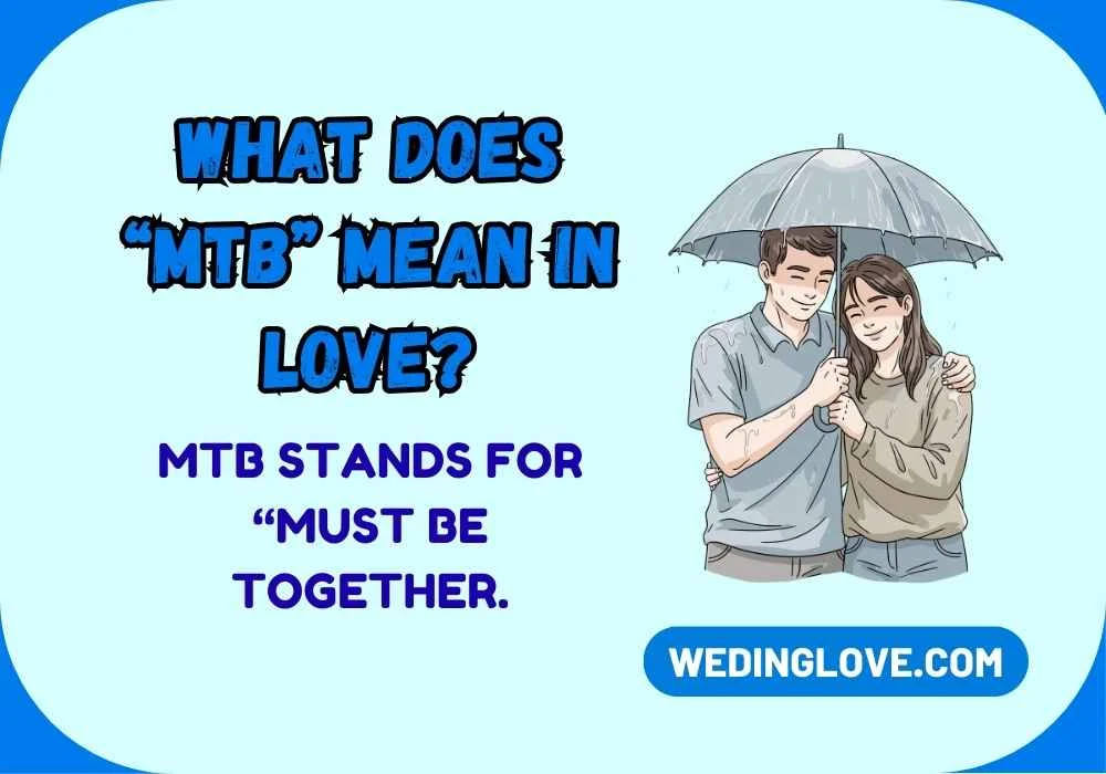 What Does “MTB” Mean in Love?