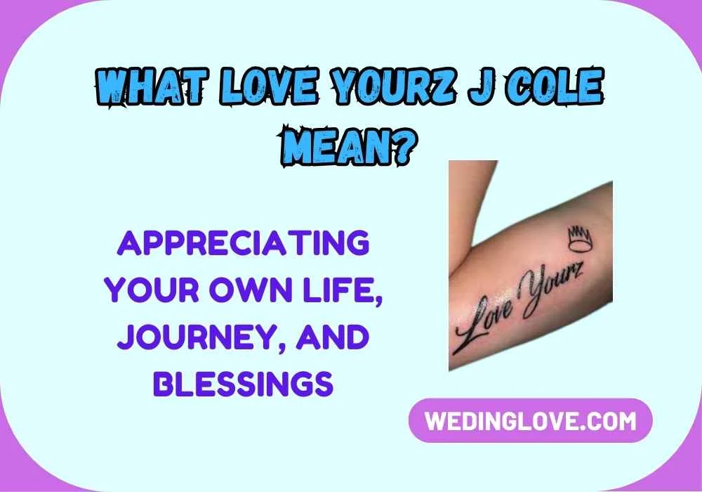 What Love Yourz J Cole Mean?