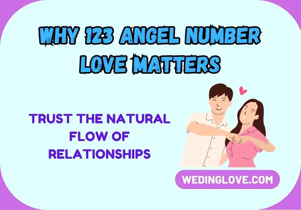 Why 123 Angel Number Love Matters