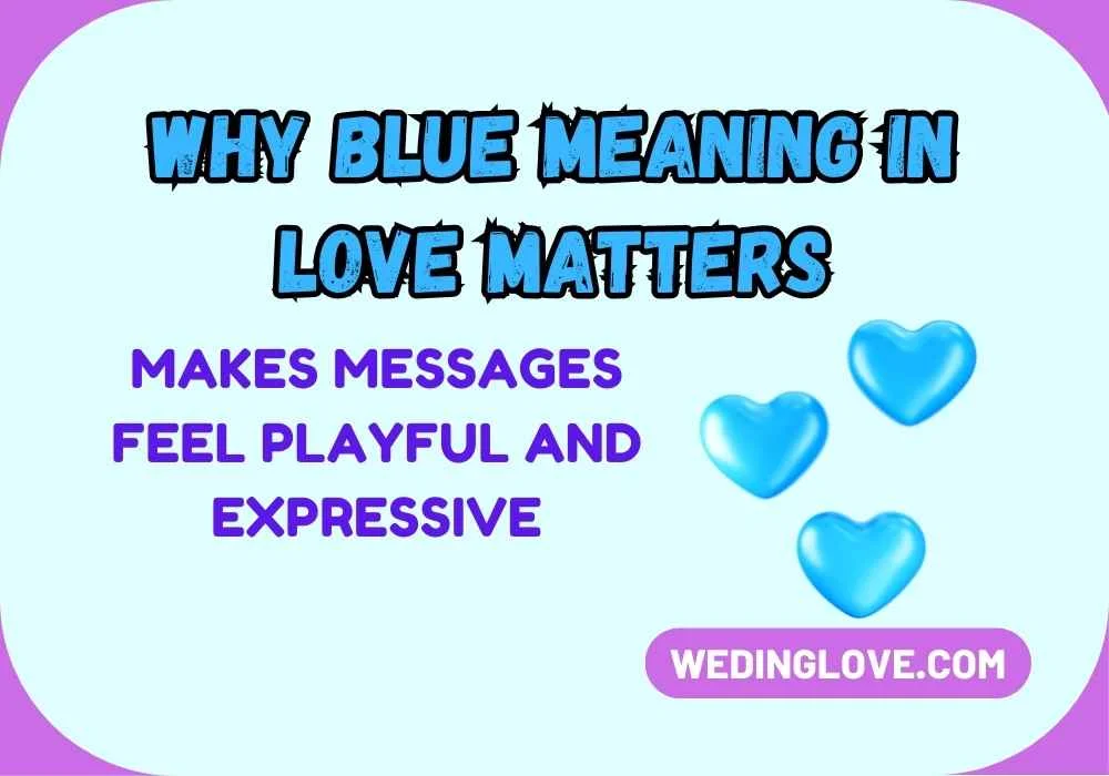 Why Blue Meaning in Love Matters