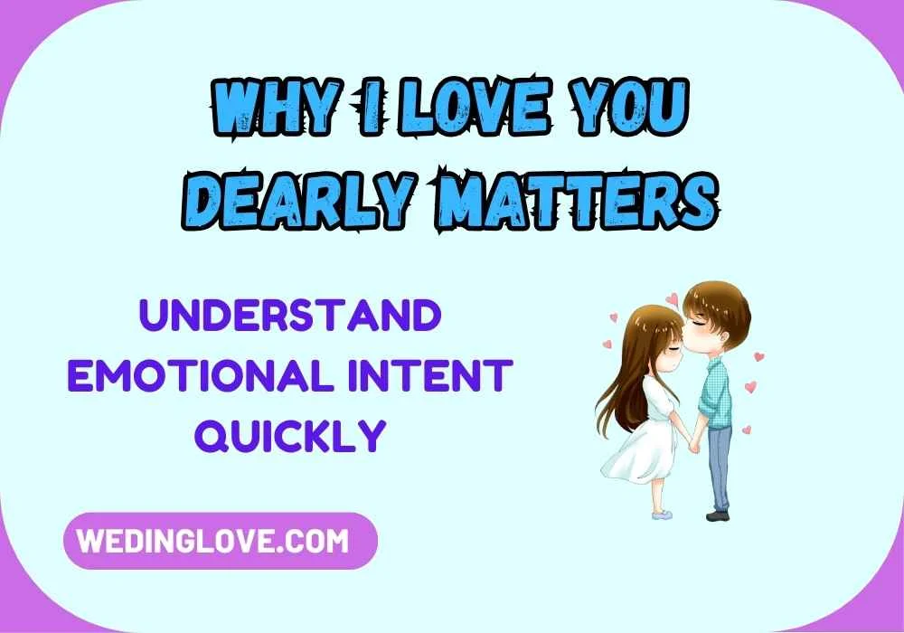 Why I Love You Dearly Matters