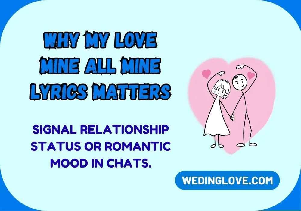 Why My Love Mine All Mine Lyrics Matters