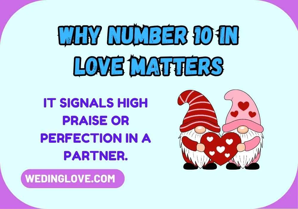 Why Number 10 in Love Matters