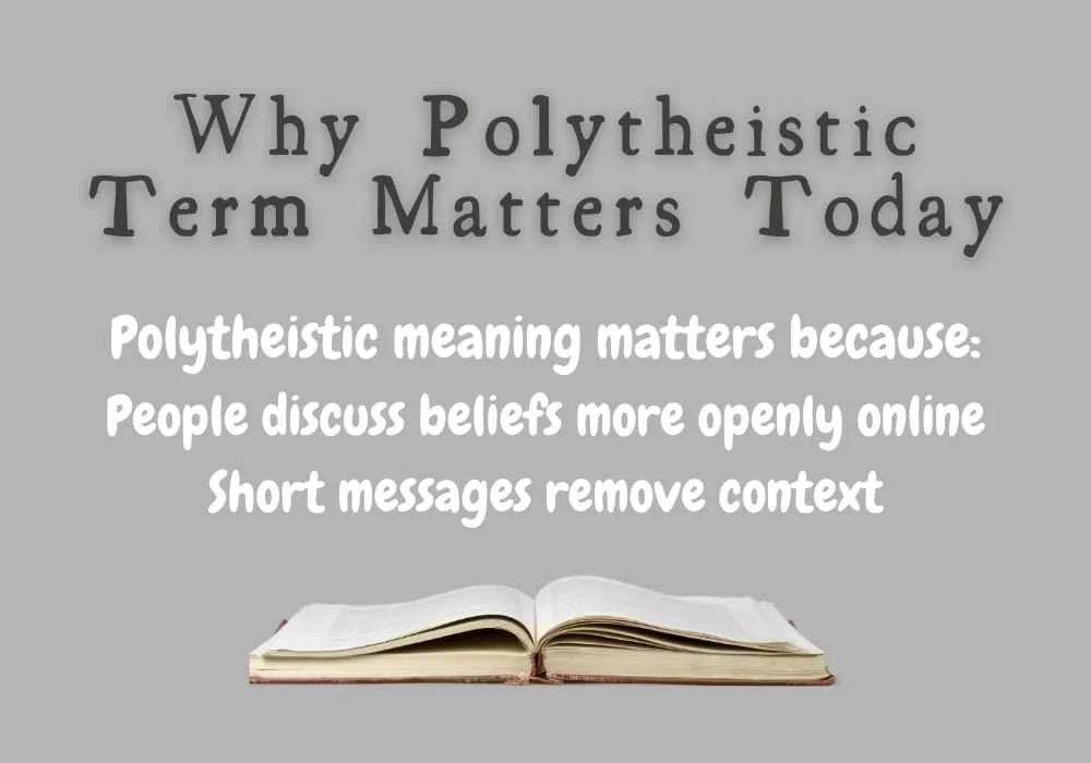 Why Polytheistic Term Matters Today