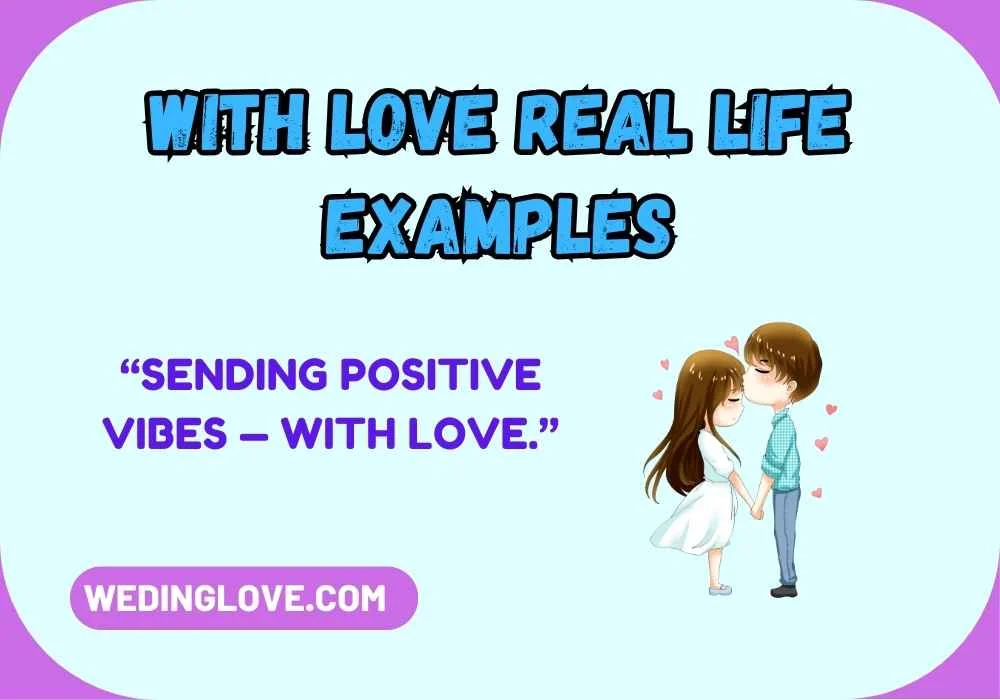 With Love Real Life Examples
