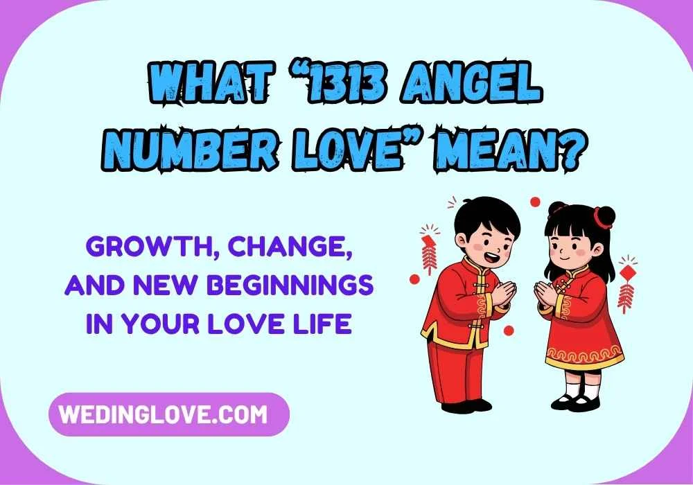 What “1313 Angel Number Love” Mean?