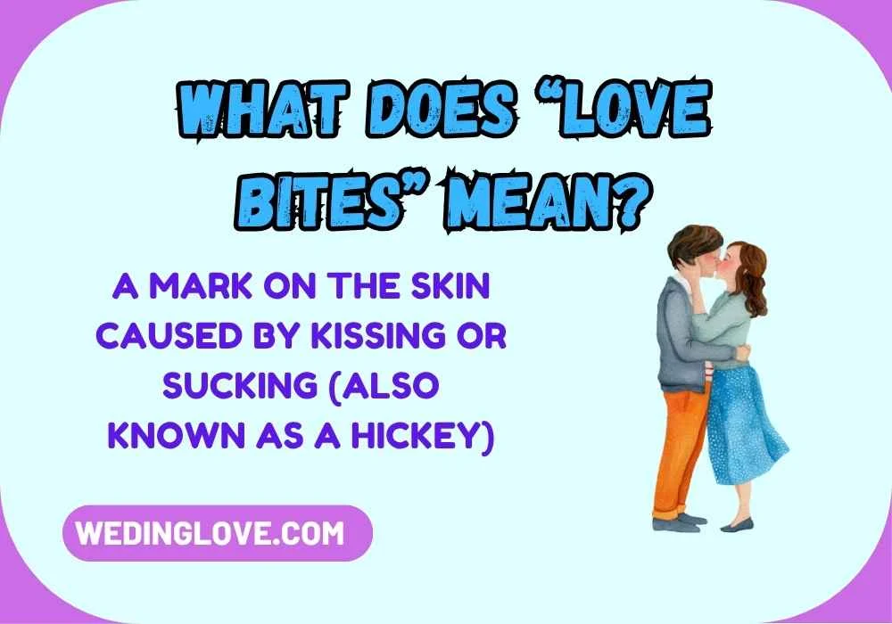What Does “Love Bites” Mean?