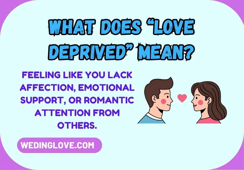 What Does “Love Deprived” Mean?