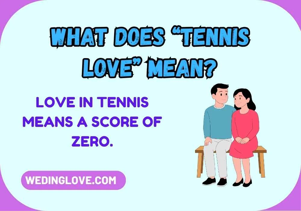 What Does “Tennis Love” Mean?