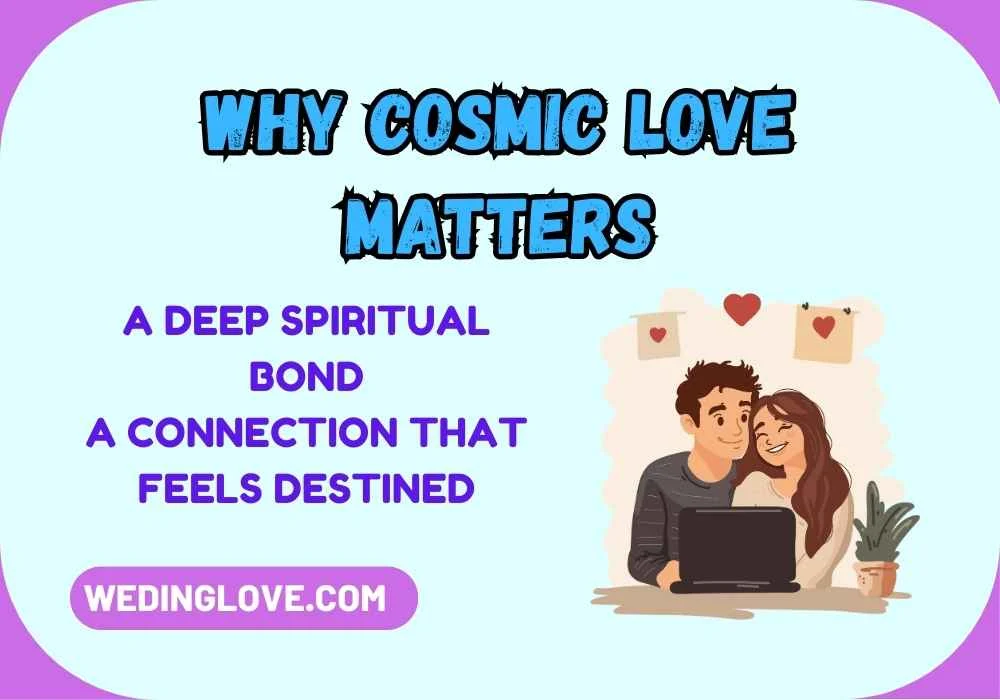 Why Cosmic Love Matters
