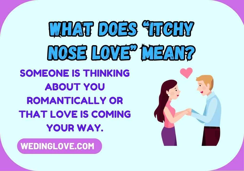 What Does “Itchy Nose Love” Mean?