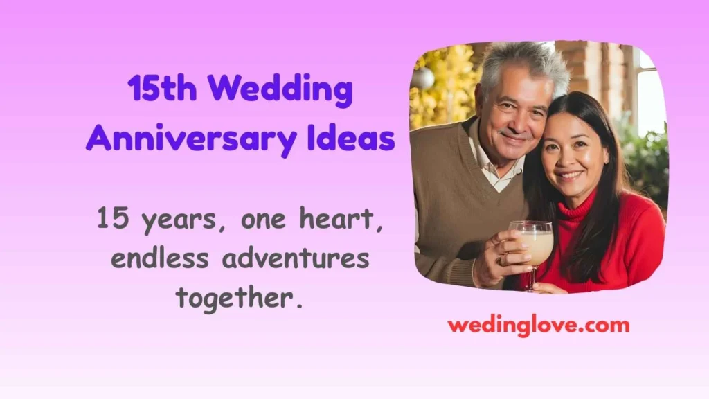 15th wedding anniversary ideas