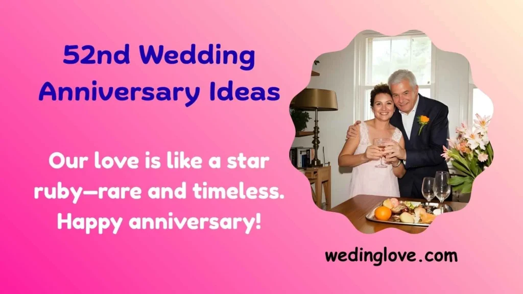 52nd wedding anniversary ideas