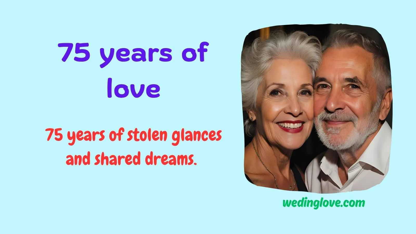 75 years of love